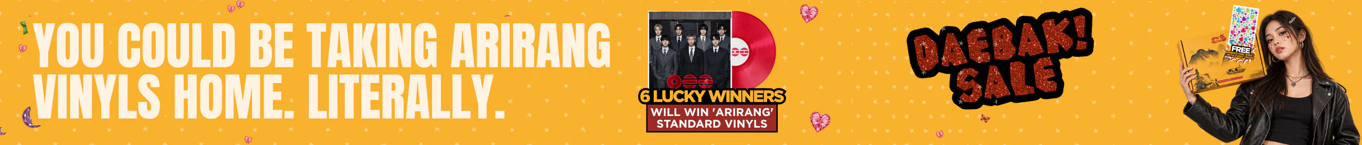 You could be taking ARIRANG vinyls home. 6 lucky winners will win an ARIRANG standard vinyl.